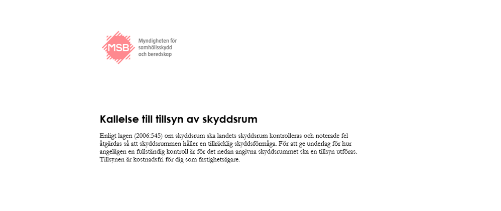 Tillsyn och skyddsrumskontroll av Myndigheten för civilt försvar (MCF)